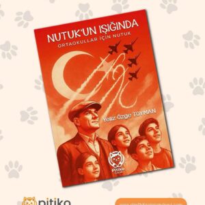Nutuk'un Işığında: Ortaokullar İçin Nutuk