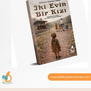 İki Evin Bir  Kızı